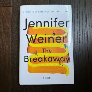 The Breakaway by Jennifer Weiner Hardcover Book